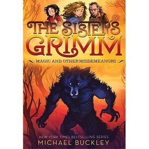 Magic and Other Misdemeanors (the Sisters Grimm #5): 10th Anniversary Edition --